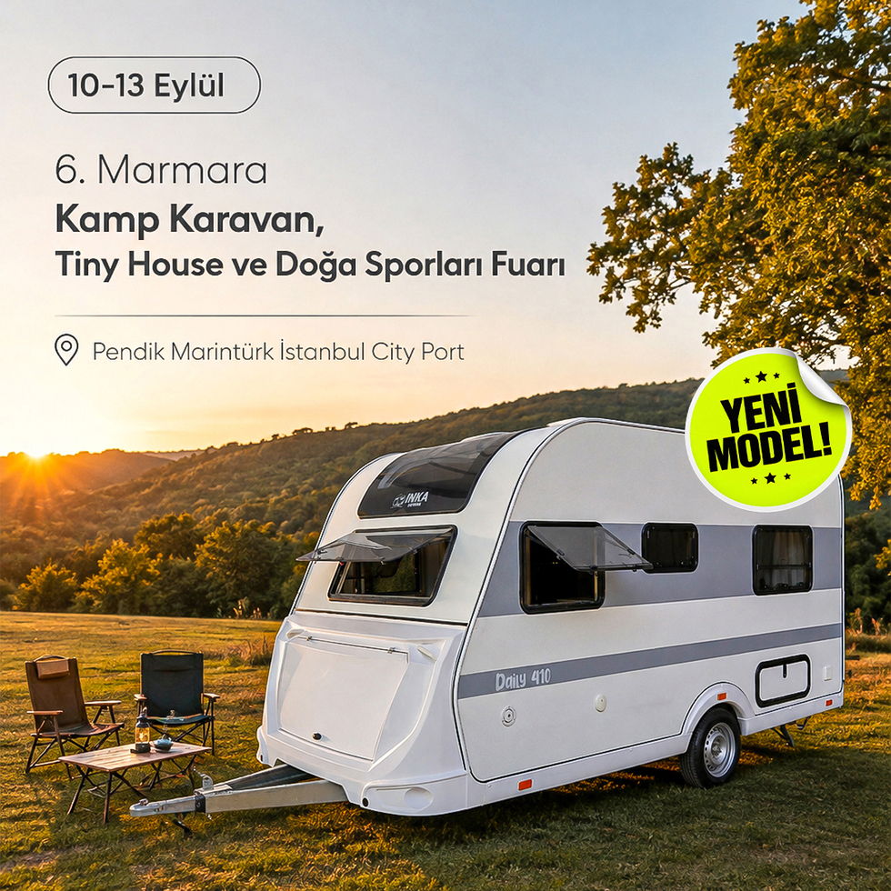 6. Marmara Kamp Karavan, Tiny House ve Doğa Sporları Fuarı